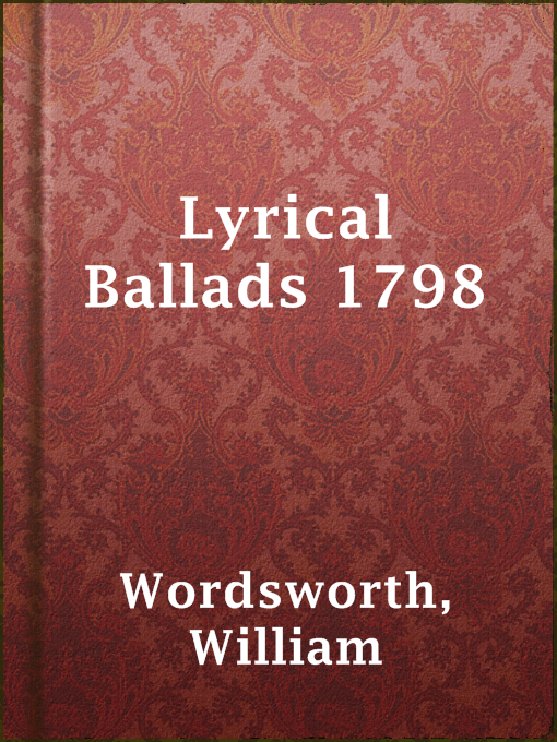 Title details for Lyrical Ballads 1798 by William Wordsworth - Available